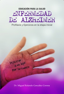 Enfermedad de alzheimer. profilaxis y ejercicios...