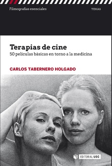 Terapias de cine. 50 películas básicas en torno a la medicina