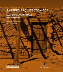 Saberes arquitectónicos: las formas vernáculas del altiplano