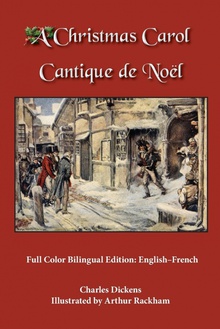 A Christmas Carol Full Color Bilingual Edition: English-French