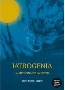 Iatrogenia La medicina de la bestia