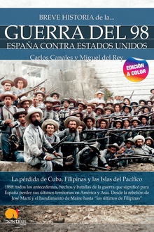 Breve historia de la Guerra del 98 nueva edición color España contra Estados Unidos