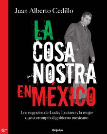 La cosa nostra en México (1938-1950)