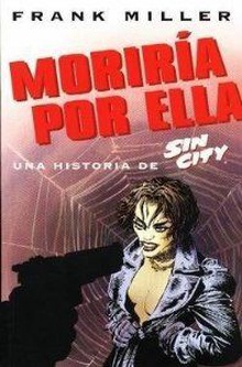Sin City: Moriria Por Ella-Completo