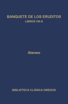 Banquete de los eruditos. Libros VIII-X