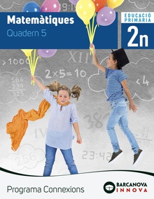 Quadern matemÀtiques 5-2n.primaria. programa connexions