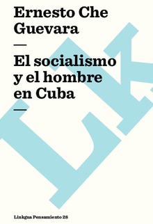 El socialismo y el hombre en Cuba