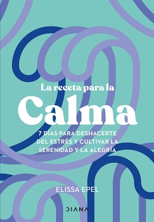 La receta para la calma (Edición mexicana)
