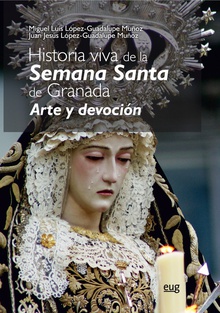 HISTORIA VIVA DE LA SEMANA SANTA DE GRANDA Arte y devoción