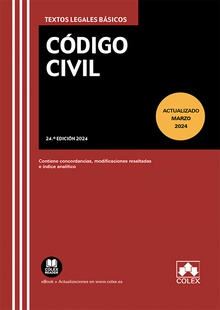 Código civil 24º Ed. 2024 TEXTO LEGAL BASICO CON CONCORDANCIAS, MODIFICACIONES RESALTADAS E INDICE ANALITI