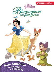 Blancanieves y los siete enanitos aprendo con disney - libro educativo con actividades y pegatinas