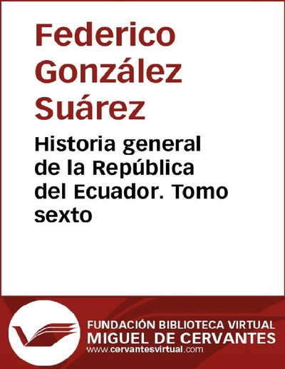 Historia general de la República del Ecuador. Tomo sexto