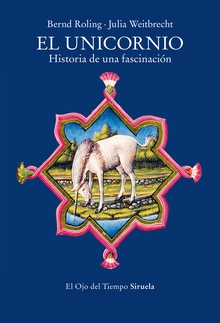 El unicornio Historia de una fascinación
