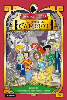 Carlota y el misterio del túnel del terror La Tribu de Camelot 3