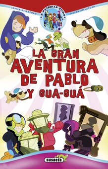 Gran aventura de Pablo y Gua-Gua