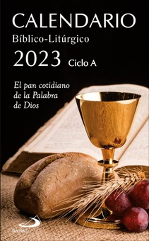 Calendario bíblico-litúrgico 2023 - Ciclo A El pan cotidiano de la Palabra de Dios