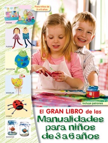 El gran libro de las manualidades infantiles de 3 a 6 años