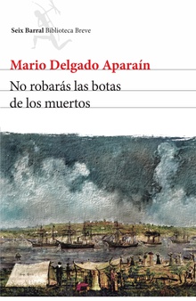 No robarás las botas de los  muertos.