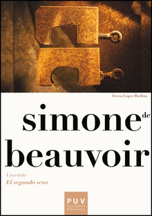 Simone de beauvoir:leyendo el segundo sexo