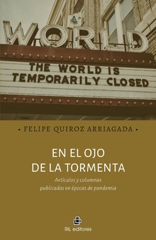 En el ojo de la tormenta: artículos y columnas publicados en épocas de pandemia