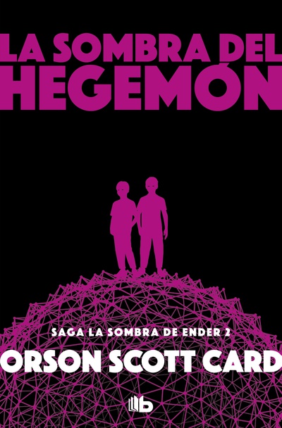 La sombra de Hegemon (Saga de la Sombra de Ender 2)