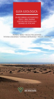 Guía Geológica: un recorrido geoturístico por el área marina costera protegica Isla Grande de Atacama