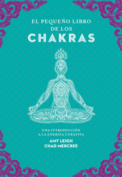 El pequeño libro de los chakras
