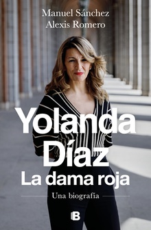 Yolanda Díaz. La dama roja Una biografía