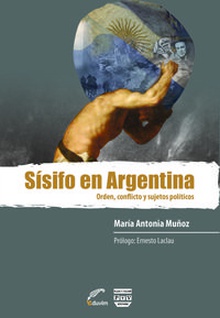 Sisifo en argentina. orden, conflicto y sujetos politicos