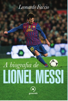 A biografia de Lionel Messi