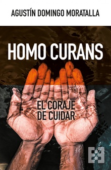 Homo curans El coraje de cuidar