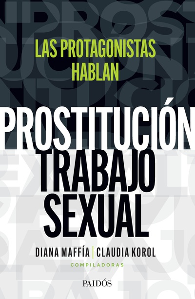 Prostitución/trabajo sexual: hablan las protagonistas