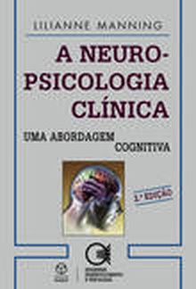 A Neuropsicologia Clínica