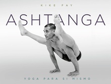 Ashtanga : yoga para sí mismo