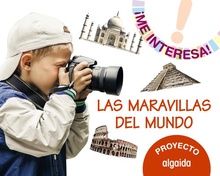PROYECTO LAS MARAVILLAS DEL MUNDO 3-5AÑOS. ¡ME INTERESA! 2019