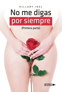 No me digas por siempre (Primera parte)