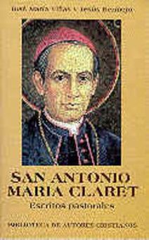 San Antonio María Claret.Escritos pastorales