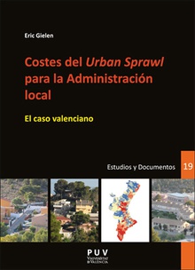 Costes del 'Urban Sprawl' para la Administración local El caso valenciano