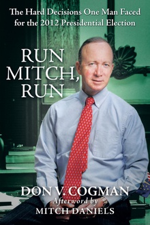 Run Mitch, Run The Hard Decisions One Man Faced for the 2012 Presidential Election