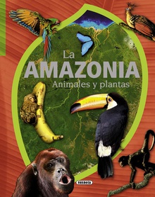 Amazonia: animales y plantas