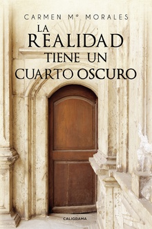 La realidad tiene un cuarto oscuro