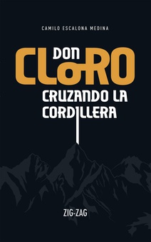 Don Cloro cruzando la cordillera
