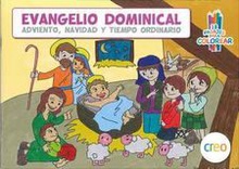 ADVIENTO, NAVIDAD Y TIEMPO ORDINARIO Evangelio dominical para colorear