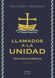 Llamados a la unidad Teología ecuménica