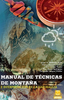 Manuel de tecnicas de montaña e interpretacion de la naturaleza