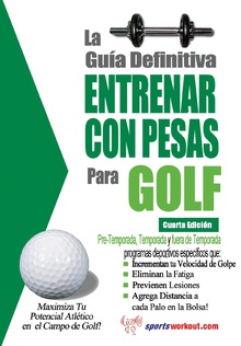 La guía definitiva - Entrenar con pesas para golf