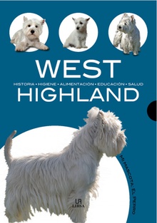 West Highland Historia, higiene, alimentación, educación y salud