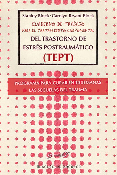 Cuaderno de trabajo para el tratamiento corpomental del Trastorno de Estrés Postraumático (TEPT)