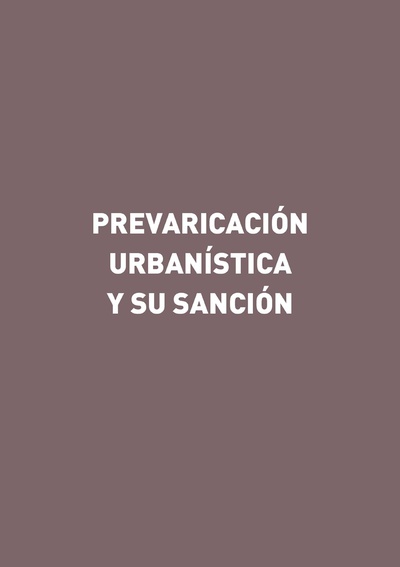 Prevaricación Urbanística y su Sanción