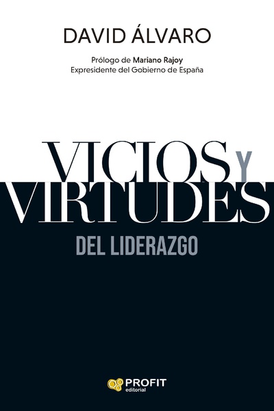 Vicios y virtudes del liderazgo